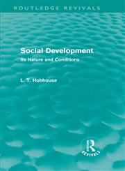 Social Development Its Nature and Conditions,0415580951,9780415580953