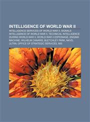 Intelligence of World War II Intelligence services of World War II, Signals intelligence of World War II,1158204930,9781158204939