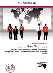 John Hay Whitney,6138132815,9786138132813