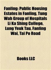 Fanling Public Housing Estates in Fanling,1156465761,9781156465769