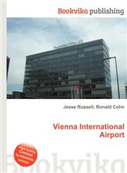 Vienna International Airport,551241772X,9785512417720