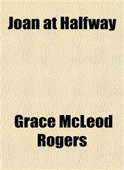 Joan at Halfway,1152351370,9781152351370