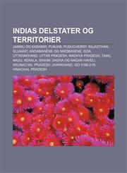 Indias delstater og territorier Jammu og Kashmir, Punjab, Puducherry, Rajasthan, Gujarat, Andamanene og Nikobarene, Goa, Uttarakhand,1232783226,9781232783220