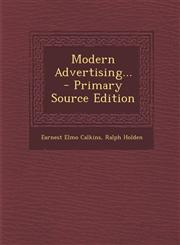 Modern Advertising... - Primary Source Edition,1294116940,9781294116943