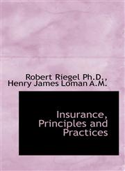 Insurance, Principles and Practices,1116936755,9781116936759