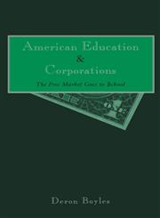 American Education and Corporations A History of Affirmative Action,0815328214,9780815328216