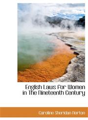 English Laws for Women in The Nineteenth Century,1115698338,9781115698337