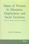 Status of Women in Education, Employment, and Social Exclusion Essays in Honour of Prof. K.S. Chalam,8183874258,9788183874250