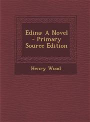 Edina A Novel - Primary Source Edition,1289486417,9781289486419