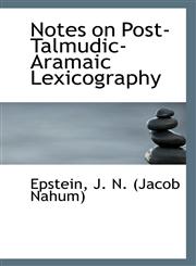 Notes on Post-Talmudic-Aramaic Lexicography,1110970218,9781110970216