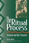 The Ritual Process Structure and Anti-Structure,0202011909,9780202011905