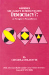 Whither Sri Lanka's Representative Democracy? A People's Manifesto Issue No. 1,9552051649,9789552051647