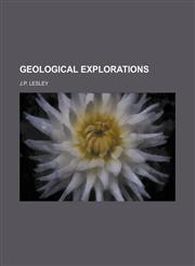 Geological Explorations,115129019X,9781151290199