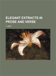 Elegant extracts in prose and verse,1151151602,9781151151605