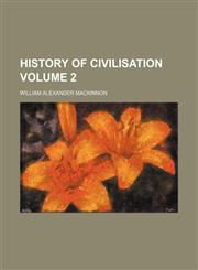 History of civilisation Volume 2,1150669454,9781150669453