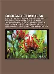 Dutch Nazi collaborators 5th SS Panzer Division Wiking, 23rd SS Volunteer Panzer Grenadier Division Nederland,1155346920,9781155346922