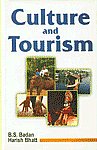 Culture and Tourism 1st Published,8131100774,9788131100776