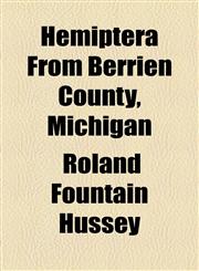 Hemiptera From Berrien County, Michigan,1154490025,9781154490022
