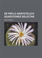 de Peplo Aristotelico Quaestiones Selectae,1153488329,9781153488327