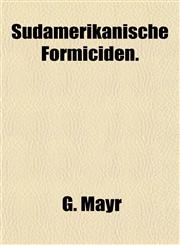 Südamerikanische Formiciden.,1153289768,9781153289764