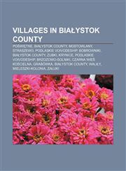 Villages in Białystok County Poświętne, Białystok County, Mostowlany, Straszewo, Podlaskie Voivodeship, Bobrowniki, Białystok County, Zubki,1157456928,9781157456926