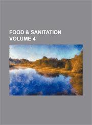 Food & sanitation Volume 4,1231236914,9781231236918