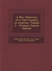 New Discovery of a Vast Country in America, Volume 2,1287570097,9781287570097