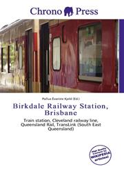 Birkdale Railway Station, Brisbane,6135749110,9786135749113