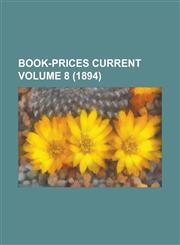 Book-prices current Volume 8 (1894),1234374013,9781234374013