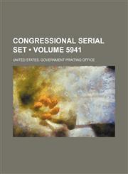Congressional Serial Set (Volume 5941),1235703282,9781235703287