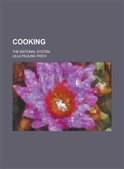 Cooking; The National System,1234173131,9781234173135