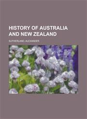 History of Australia and New Zealand,1153793261,9781153793261