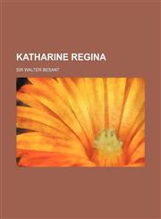 Katharine Regina,1150774738,9781150774737