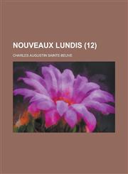 Nouveaux Lundis (12),1234469316,9781234469313
