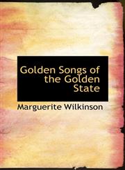 Golden Songs of the Golden State,1116944774,9781116944778