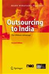 Outsourcing to India The Offshore Advantage 2nd Edition,354023943X,9783540239437