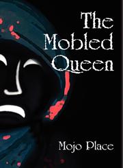 The Mobled Queen,0981536565,9780981536569