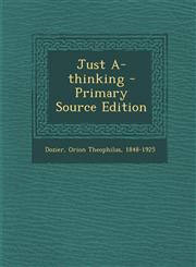 Just A-thinking - Primary Source Edition,129566139X,9781295661398