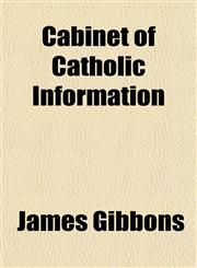 Cabinet of Catholic Information,1152877569,9781152877566