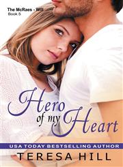 Hero of My Heart (the McRae Series, Book 5 - Will),1614175039,9781614175032