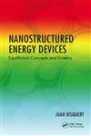 Nanostructured Energy Devices Equilibrium Concepts and Kinetics 1st Edition,1439836027,9781439836026