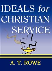Ideals for Christian Service,1604162805,9781604162806