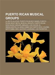 Puerto Rican musical groups La Secta AllStar, Puerto Rican boy bands, Puerto Rican heavy metal musical groups, Puerto Rican rock music groups,1156576148,9781156576144