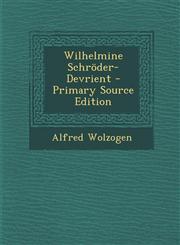 Wilhelmine Schroder-Devrient - Primary Source Edition,1289471509,9781289471507