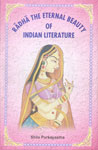Radha the Eternal Beauty of Indian Literature 1st Published,8186791515,9788186791516