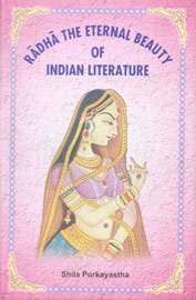 Radha the Eternal Beauty of Indian Literature 1st Published,8186791515,9788186791516