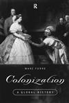 Colonization A Global History,0415140080,9780415140089