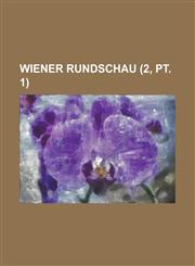 Wiener Rundschau (2, PT. 1),1153501813,9781153501811