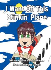 I Want Off This Stinkin' Plane,1456013394,9781456013394
