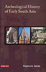 Archeological History of Early South Asia 1st Edition,8178846233,9788178846231